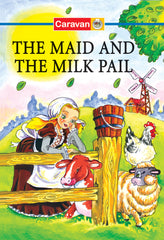 The Maid and the Milk Pail — Illustrated Classic Fable Storybook