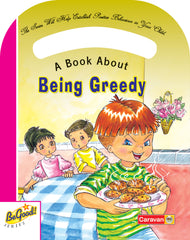 A Book About Being Greedy — Be Good! Series
