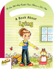 A Book About Lying — Be Good! Series