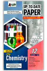 A Plus Up-To-Date Chemistry Solved Past Papers 12th