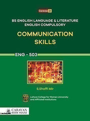 Communication Skills (Eng-503) – BS English Language & Literature, English Compulsory The Essential Skill-Building Guide for BS English Students