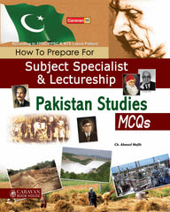 Pakistan Studies MCQs – How to Prepare for Subject Specialist & Lectureship (FPSC/PPSC/NTS) – Ch. Ahmad Najib