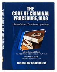 The Code of Criminal Procedure, 1898 — Amended and Case Laws Upto Date