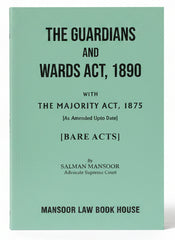 The Guardians and Wards Act, 1890 With The Majority Act, 1875 — Bare Acts