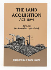 The Land Acquisition Act, 1894 — Bare Act